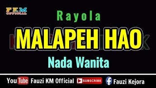 Download lagu Rayola - MALAPEH HAO [ KARAOKE ] NADA WANITA mp3