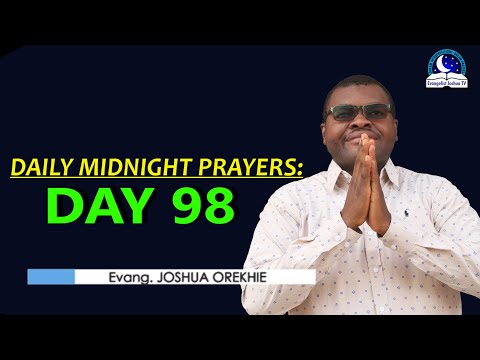 Day 98: Daily Midnight Prayers  -  With Bible Verses - Evangelist Joshua