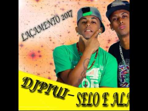 Selo e Alata - Cachorrona - Dj Piui o Fenômeno do Brega