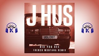 J Hus ft French Montana - Did You See Remix | @Kmusic323