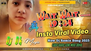 Download lagu 19 min 34 sec viral video || Wait Wait .... Insta Viral Video 19 : 34 || Dj Remix Song #dj_dk_music mp3 Download lagu 19 min 34 sec viral video || Wait Wait .... Insta Viral Video 19 : 34 || Dj Remix Song #dj_dk_music mp3