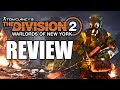 The Division 2 Warlords Of New York DLC Review The Final Verdict
