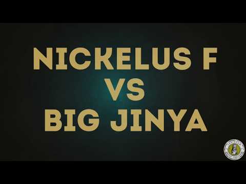 Nickelus F vs Big Jinya