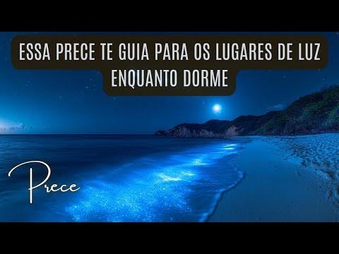 Spiritual Prayer to Sleep in Peace. While You Sleep, Your Spirit Can Reach the Light.