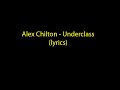 Alex Chilton - Underclass (Lyrics)