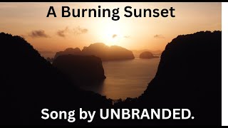 A Burning Sunset - UNBRANDED | Deep House with Lyrics | Ethereal, Poetic, Ambient Vibes