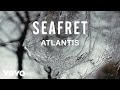 Seafret - Atlantis (Official Sped Up Version)