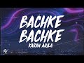 Bachke Bachke - Karan Aujla (Lyrics/English Meaning)