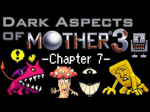 Dark Aspects of MOTHER 3 (Chapter 7)