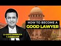 Practical Tips to Young Advocates and Law Students by CJI Chandrachud
