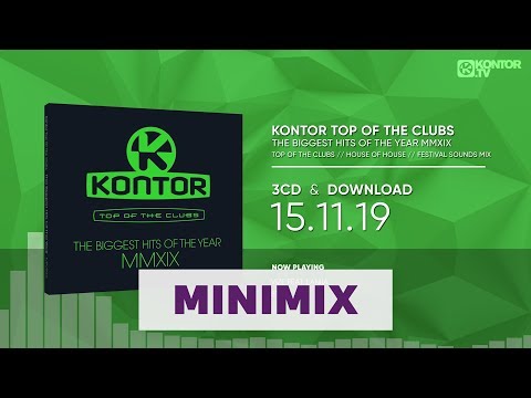 Kontor Top Of The Clubs - The Biggest Hits Of The Year MMXIX (Official Minimix HD)