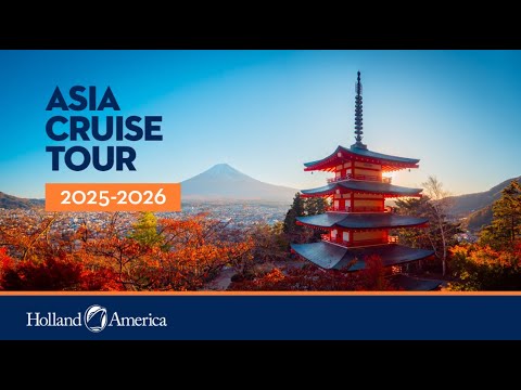 Holland America 2025-2026 Asia Cruise Season