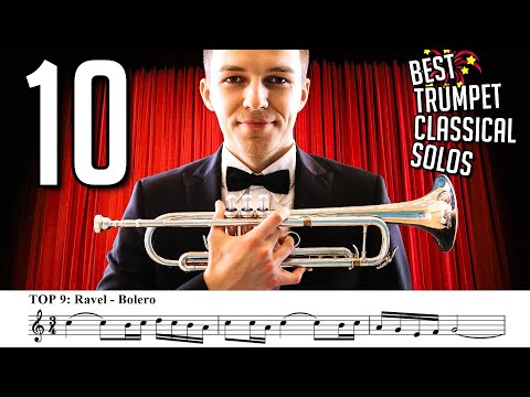 TOP 10 CLASSICAL TRUMPET SOLOS OF ALL TIME! (with Sheet Music)