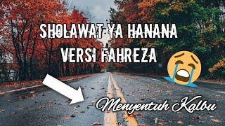Download lagu YA HANANA   Lirik Versi Fahreza || Menyentuh Hati mp3