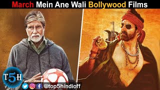Top 5 Upcoming Bollywood Movies in March 2022 || Top 5 Hindi