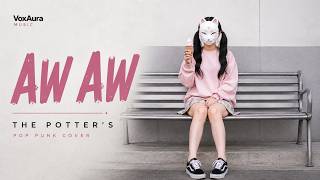 Download lagu Aw Aw - The Potter's | Pop Punk Cover | VoxAura 🦊 kirim ini ke yang bikin kamu aw aw 👀🖤 mp3