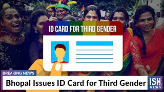 Bhopal Issues ID Card for Third Gender