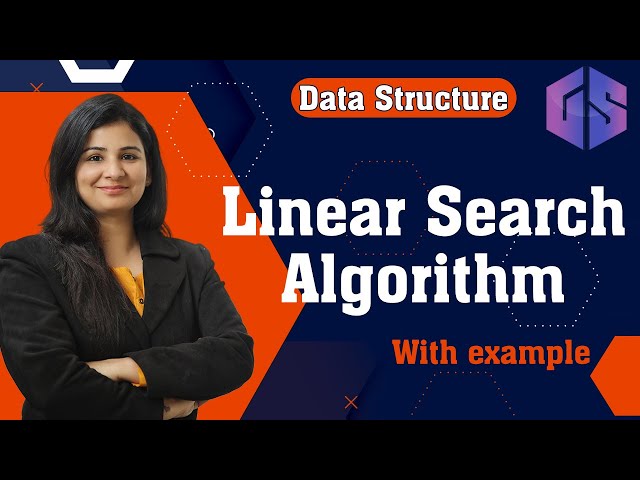 Understanding Linear Search: Algorithm, Working, and Time Complexity ...