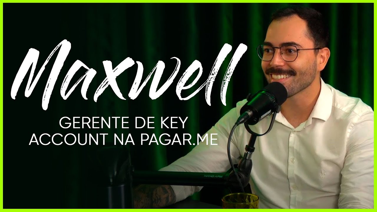 Pagar.me: MAXWELL RAMOS, GERENTE DE KEY ACCOUNT