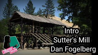 Intro Sutter's Mill - Dan Fogelberg