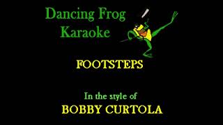 FOOTSTEPS - BOBBY CURTOLA - KARAOKE