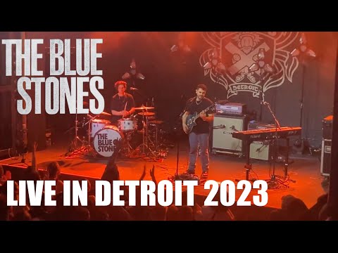 THE BLUE STONES “Live in Detroit” [Full Show] at Saint Andrew’s Hall on May 26, 2023