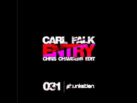 Carl Falk - Entry (Chris Chambers Edit)