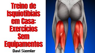 Treino de Isquiotibiais em Casa: Exercícios Sem Equipamentos