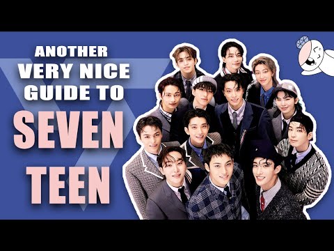 A Very Nice Guide to SEVENTEEN 2024