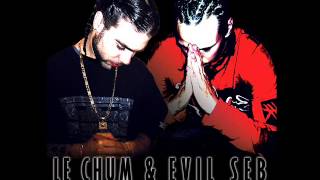 Le Chum x Evil Seb - À Quoi Tu T'attendais (Prod. Le Chum) (2004)