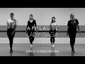 Dancing Through Life Studios | DANCE CHOREOGRAPHY | Applause Lady Gaga