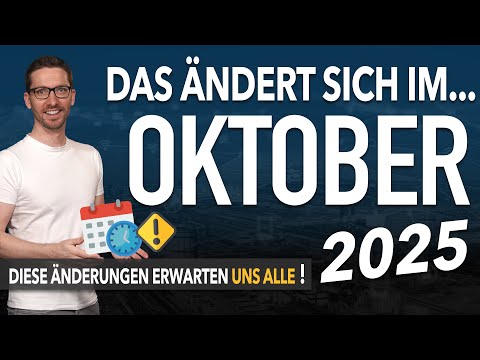 Diese ÄNDERUNGEN erwarten uns ALLE (Oktober 2025) - Gesetze & Neuigkeiten Oktober 2025