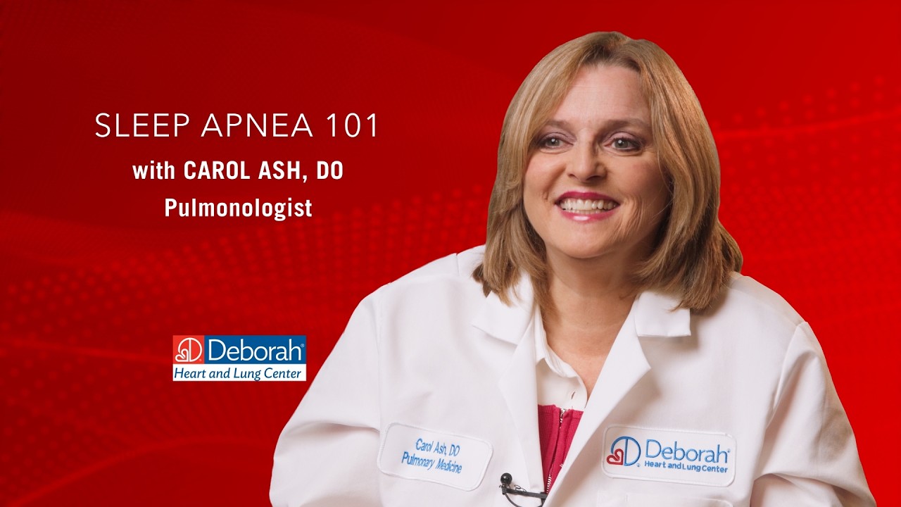 Sleep Apnea 101 with Dr. Carol Ash, DO