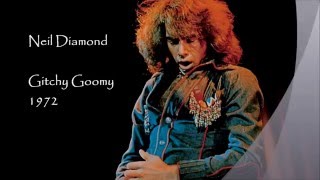 Neil Diamond - Gitchy Goomy 1972