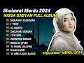 SHOLAWAT ASSA'ADAH - NISSA SABYAN FULL ALBUM SHOLAWAT TERBARU 2024