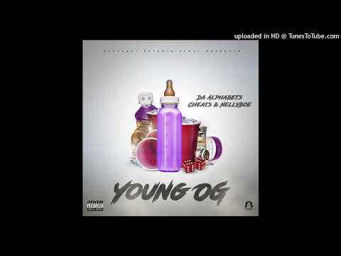 Da Alphabets - Young OG (Remix) (Feat. Nelly BOE X Cheats)