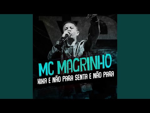 Kika e Não para Senta e Não Para