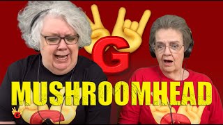 2RG - Two Rocking Grannies Reaction: MUSHROOMHEAD - QWERTY