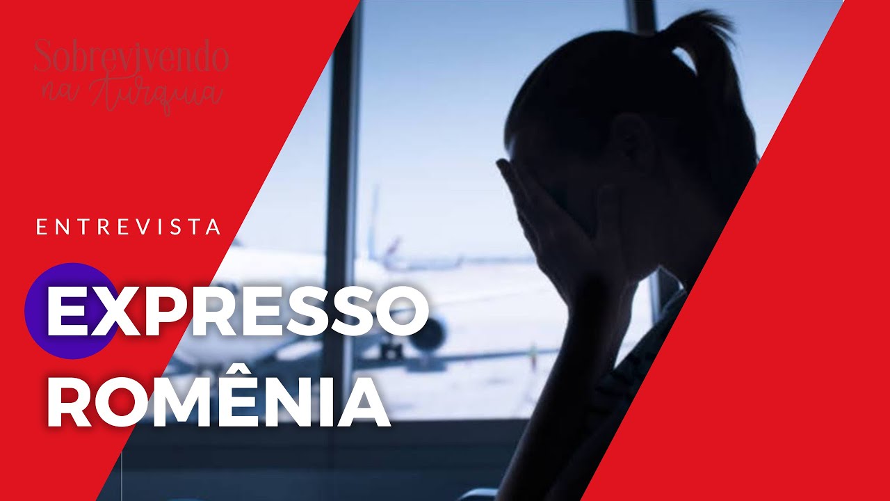 “MEU NAMORADO TENTOU ME TRAFICAR PARA A ROMÊNIA." | TRÁFICO HUMANO