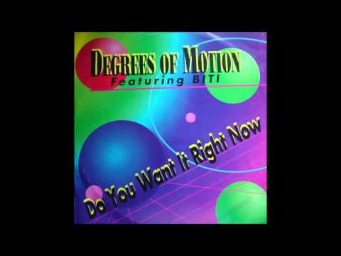 (1992) Degrees Of Motion feat. Biti - Do You Want It Right Now [Frankie Foncett Ministry Vocal RMX]