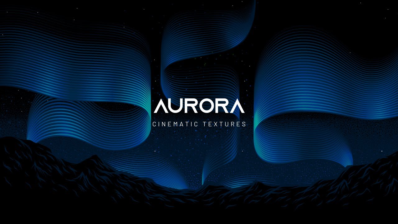 Aurora - Cinematic Texture Sounds