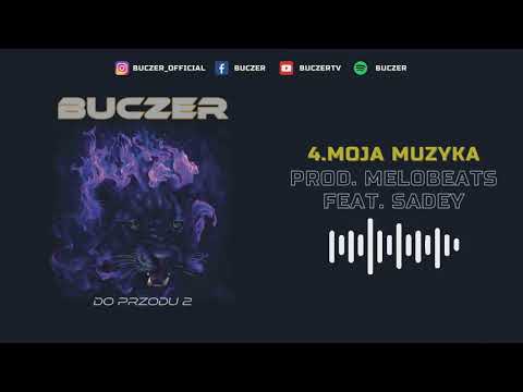 Buczer - Moja Muzyka feat Sadey prod. MeloBeats