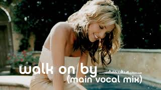 Britney Spears - Walk On By (Main Vocal Mix)