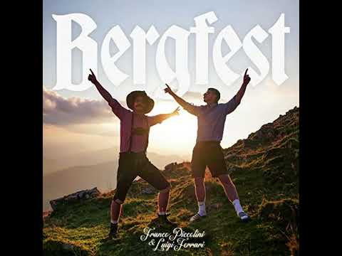 Franco Piccolini & Luigi Ferrari - Bergfest