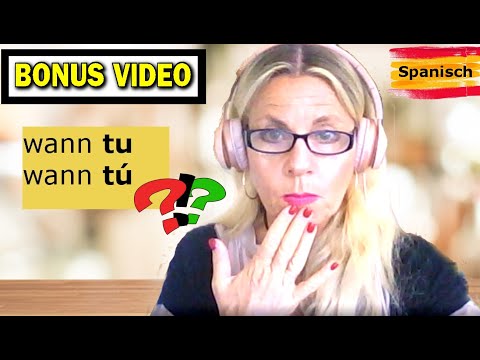 Spanisch: tu oder tú  A2 Fortgeschrittene BONUS Video