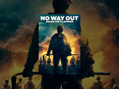 No Way Out: Gegen die Flammen
