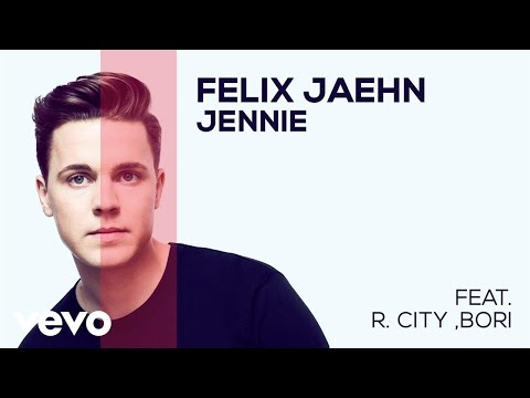 Felix Jaehn feat. R City, Bori - Jennie (Official Audio)