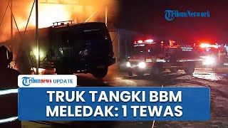Kronologi Truk Tangki BBM di Jambi Meledak hingga Satu Orang Tewas Terbakar Hidup-hidup