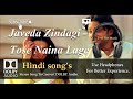Javeda Zindagi Tose Naina Lage Anwar Dolby Audio Song