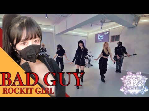 락킷걸 BAD GUY 커버&안무 [Rock cover by ROCKIT GIRL]